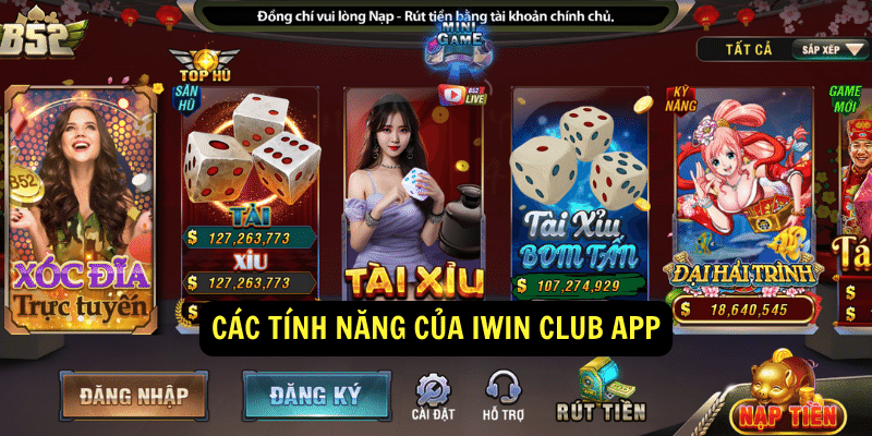 Cac tinh nang cua iwin club app